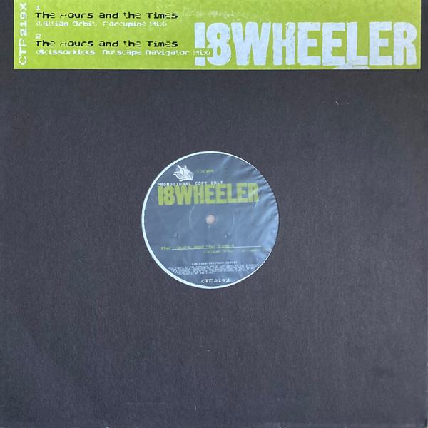18 Wheeler - The Hours And The Times