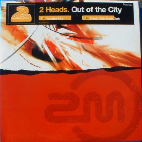 2 Heads - Out Of The City
