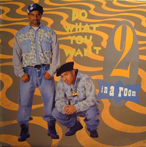 2 In A Room - Do What You Want
