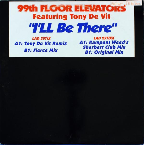 99th Floor Elevators, Tony De Vit - I'll Be There
