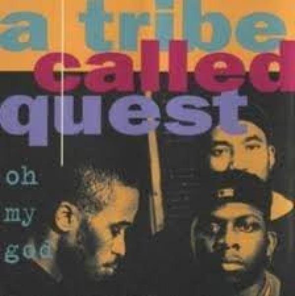 A Tribe Called Quest - Oh My God