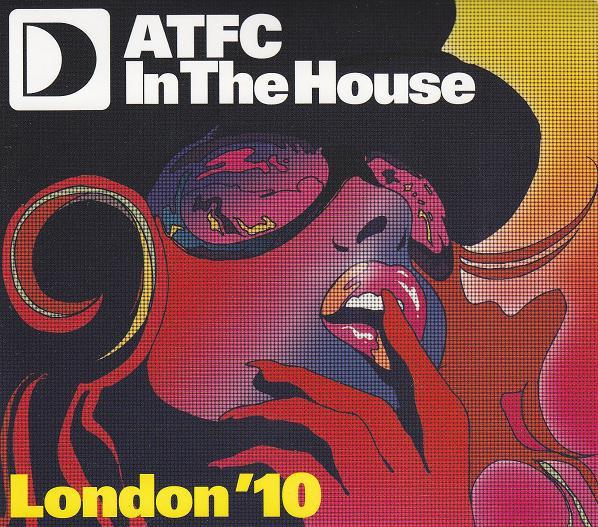 ATFC - In The House - London '10