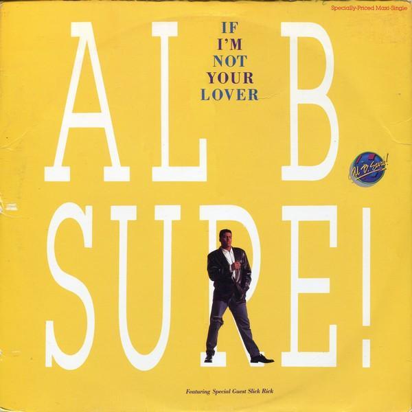 Al B. Sure! - If I'm Not Your Lover