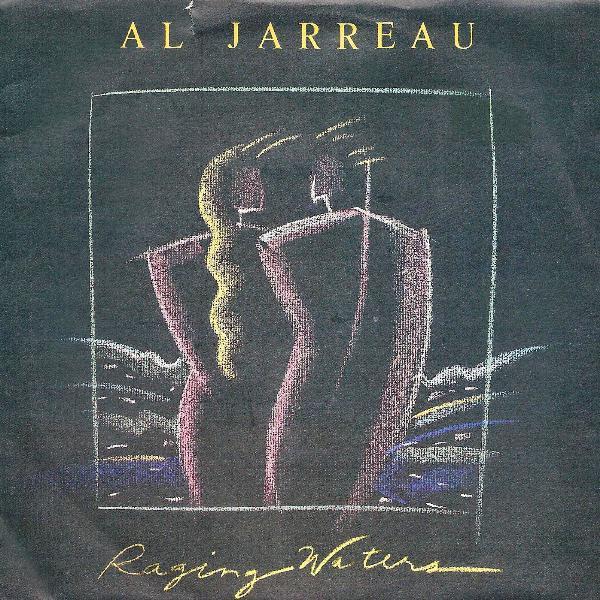 Al Jarreau - Raging Waters