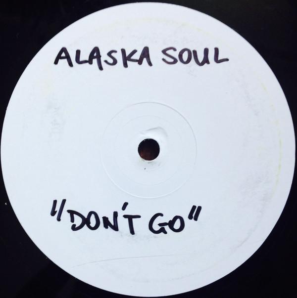 Alaska Soul - Don't Go