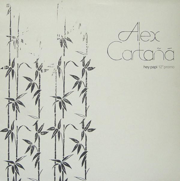 Alex Cartañá - Hey Papi