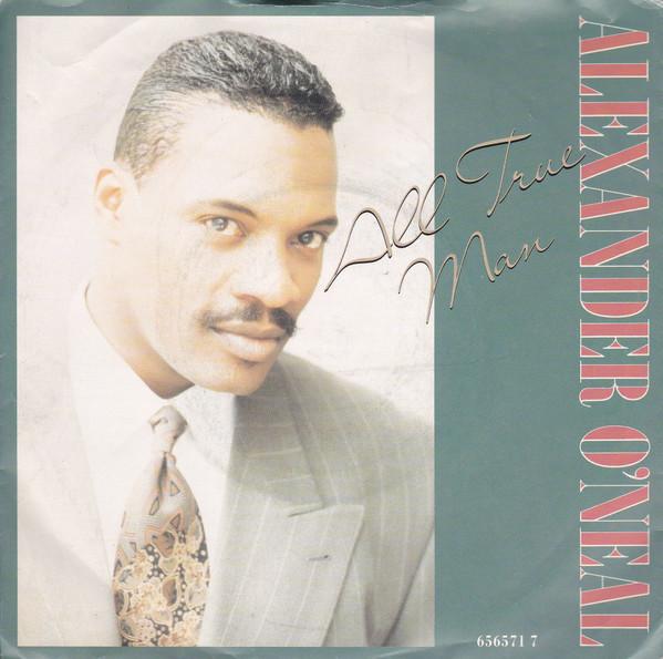 Alexander O'Neal - All True Man