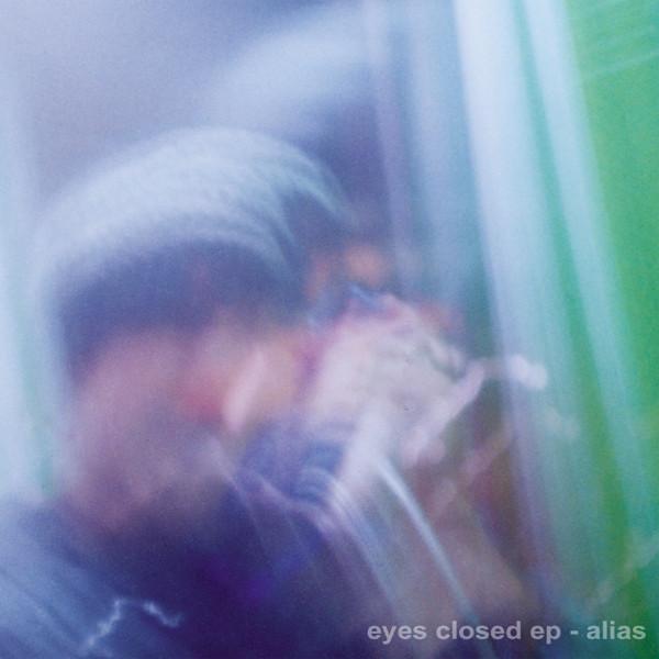 Alias (3) - Eyes Closed EP