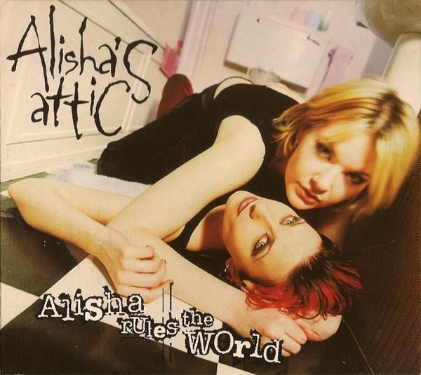 Alisha's Attic - Alisha Rules The World