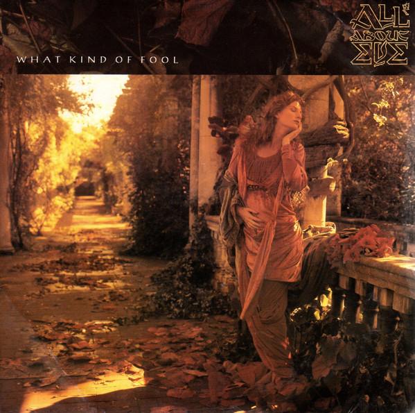 All About Eve - What Kind Of Fool