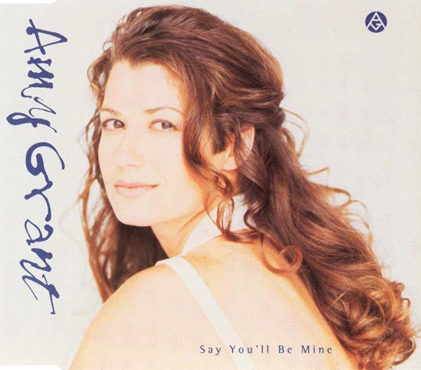 Amy Grant - Say You'll Be Mine