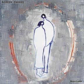 Andrew Sweeny - Monotone