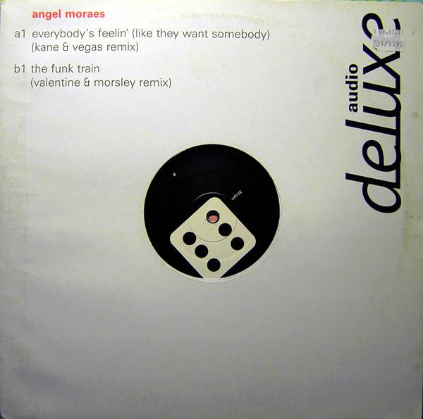Angel Moraes - Everybody's Feelin / The Funk Train (Remixes)