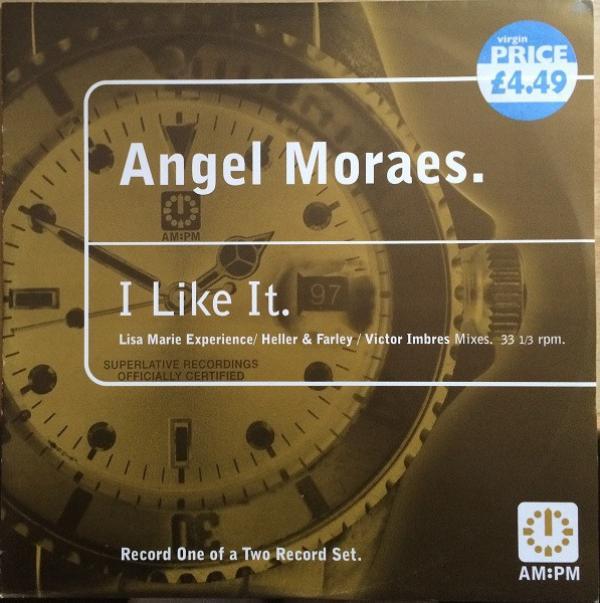 Angel Moraes - I Like It (Lisa Marie Experience / Heller & Farley / Victor Imbres Mixes)