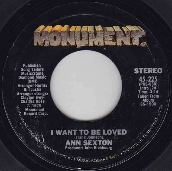 Ann Sexton - I Want To Be Loved / Sugar Daddy
