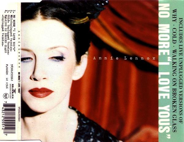 Annie Lennox - No More “I Love Youʼsˮ