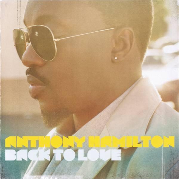 Anthony Hamilton - Back To Love