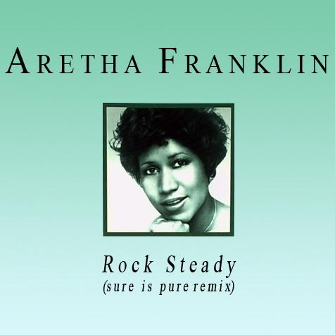 Aretha Franklin - Rock Steady