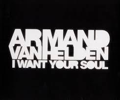 Armand Van Helden - I Want Your Soul