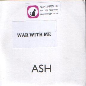 Ash - War With Me