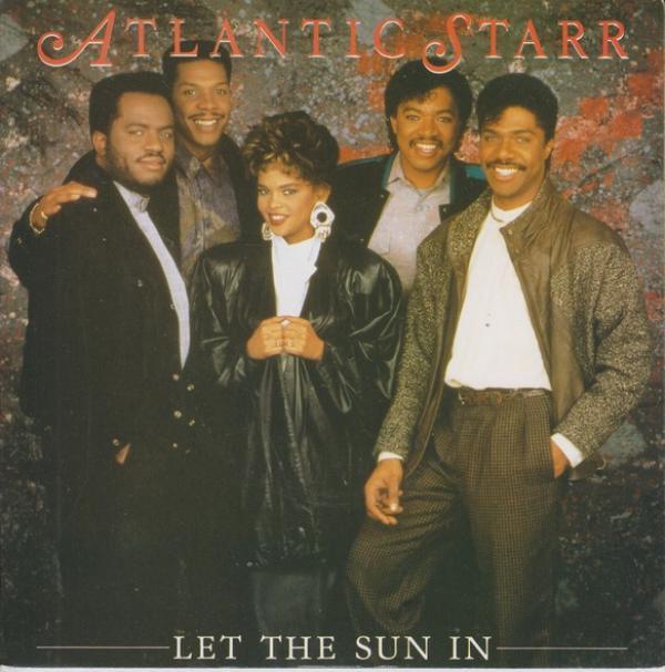 Atlantic Starr - Let The Sun In