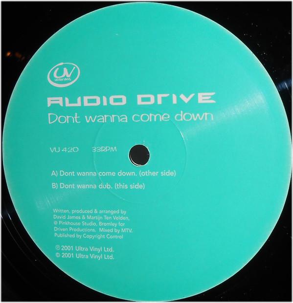 Audio Drive - Don't Wanna Come Down