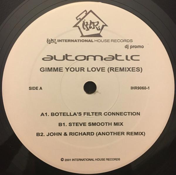 Automatic - Gimme Your Love (Remixes)