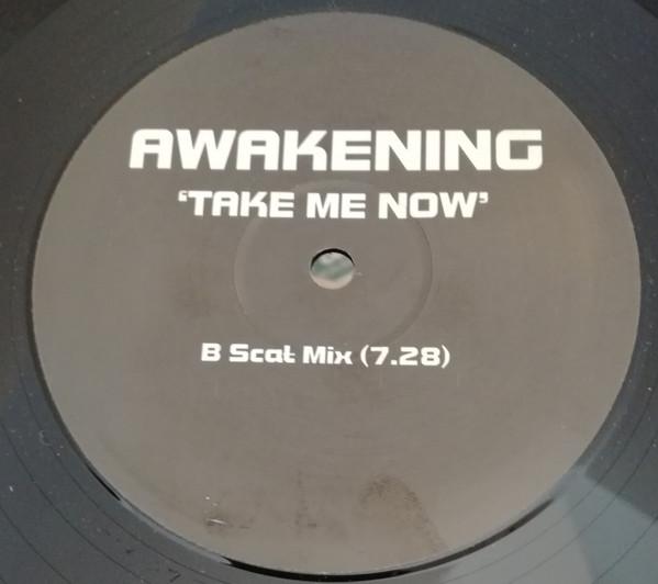 Awakening  - Take Me Now