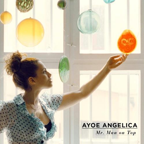 Ayoe Angelica - Mr. Man On Top