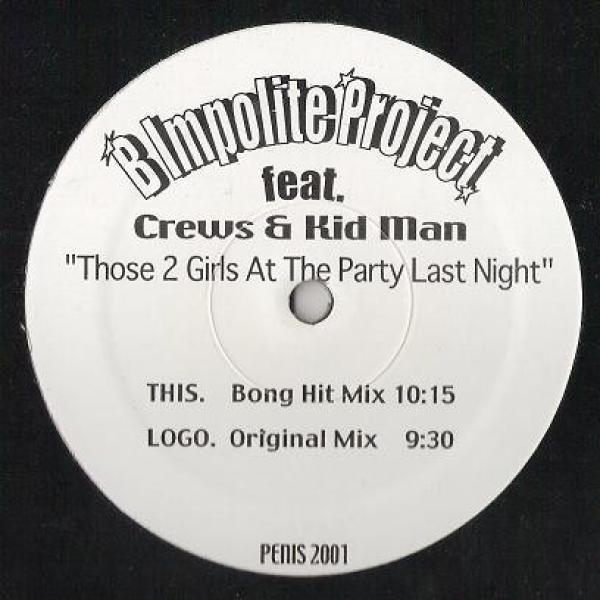 B Impolite Project, Crews & Kid Man - Those 2 Girls At The Party Last Night