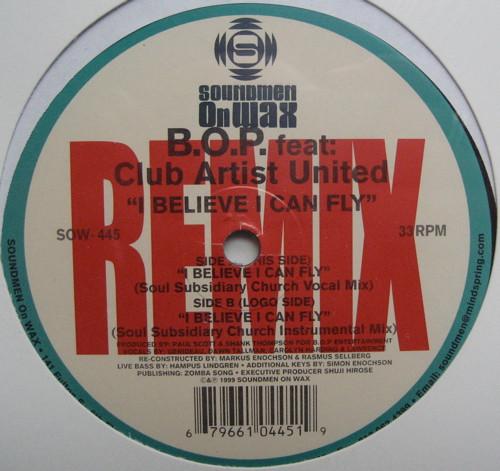 B.O.P., Club Artists United - I Believe I Can Fly (Remix)