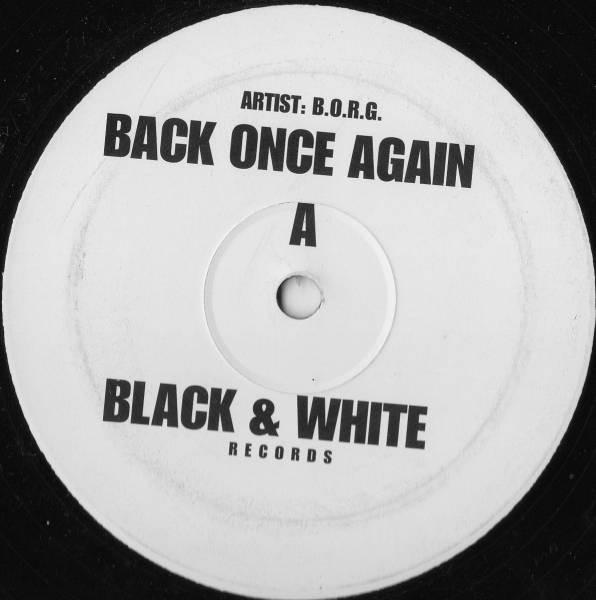 B.O.R.G.  - Back Once Again / All Bombed Out