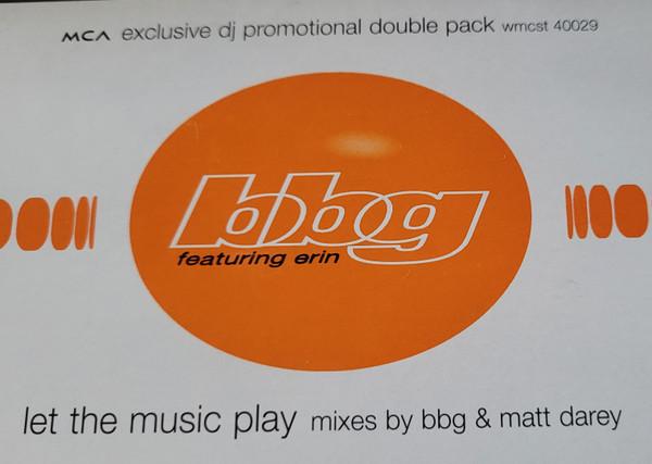 BBG, Erin Lordan - Let The Music Play