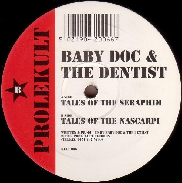 Baby Doc & The Dentist - Tales Of The Seraphim / Tales Of The Nascarpi