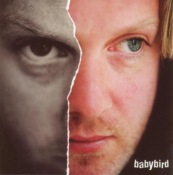 Babybird - Between My Ears There's Nothing But Music