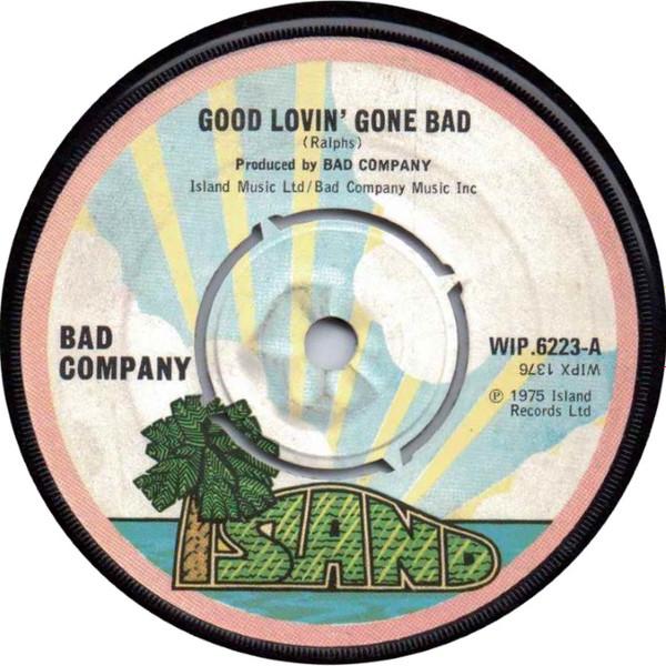 Bad Company  - Good Lovin' Gone Bad
