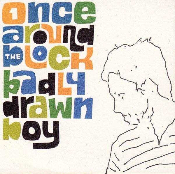 Badly Drawn Boy - Once Around The Block