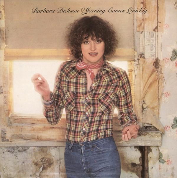 Barbara Dickson - Morning Comes Quickly