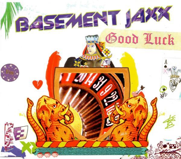 Basement Jaxx - Good Luck