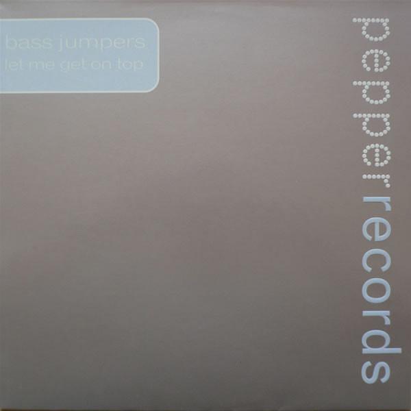 Bass Jumpers - Let Me Get On Top