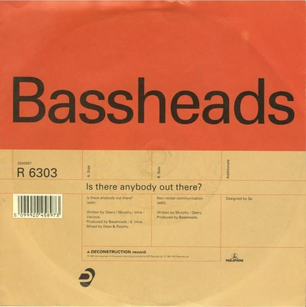 Bassheads - Is There Anybody Out There?