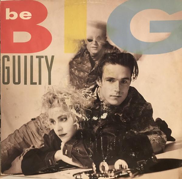 Be Big - Guilty