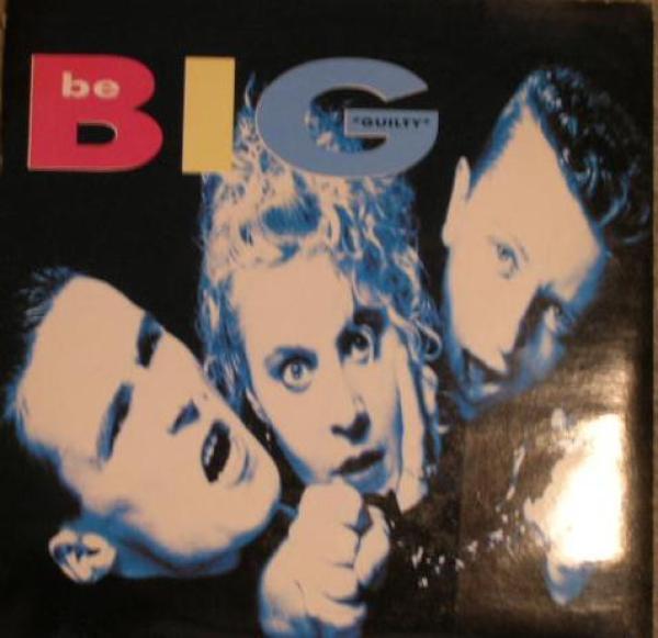 Be Big - Guilty
