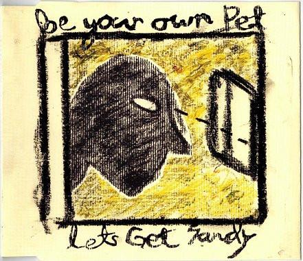 Be Your Own Pet - Let's Get Sandy