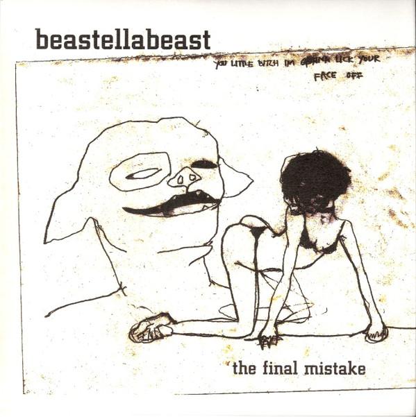 Beastellabeast - The Final Mistake