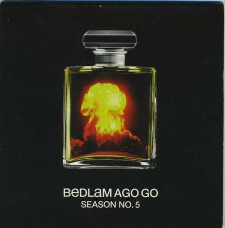 Bedlam Ago Go - Season No. 5