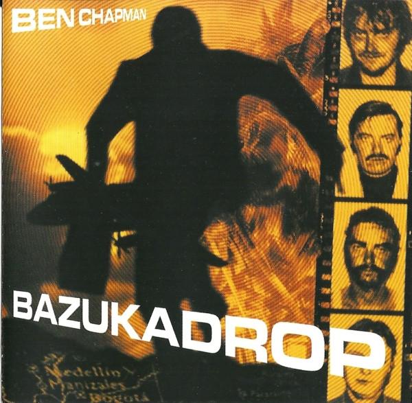 Ben Chapman - Bazukadrop