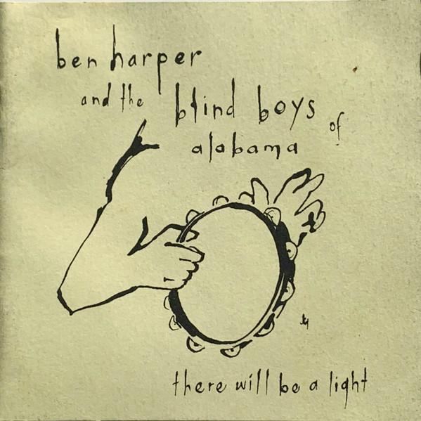 Ben Harper, The Blind Boys Of Alabama - There Will Be A Light