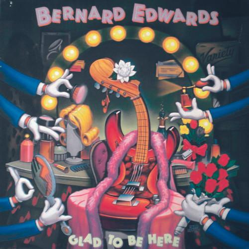 Bernard Edwards - Glad To Be Here