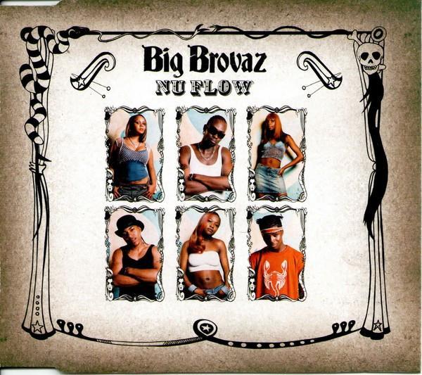 Big Brovaz - Nu Flow